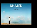 New Cheb Khaled - Ana Aachek - انا اعشق (album c'est la vie 2012)