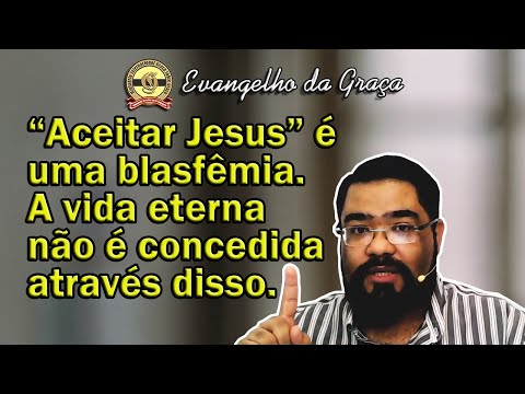 A VIDA ETERNA E A IDEIA DE ACEITAR JESUS