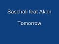 Saschali feat akon Tomorrow (official Konvict)