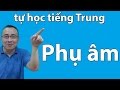 học phụ âm tiếng Trung- tiengtrung.vn