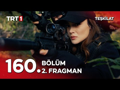 Teşkilat 160. Bölüm 2. Fragmanı                                                                                                                                                                                                                           