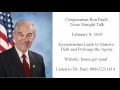Ron Paul's Texas Straight Talk for 2/8/10 on How Keynesianism is Prolonging the Agony