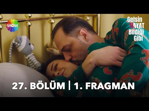 Gelsin Hayat Bildiği Gibi 27. Bölüm Fragmanı                                                                                                                                                                                                              