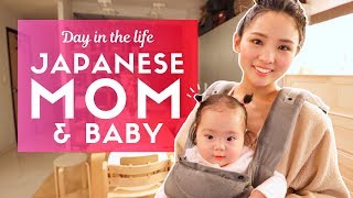 Day in the Life of a Japanese Mom and Baby in Toky