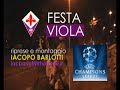 FIORENTINA IN CHAMPIONS La festa al 
