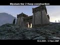 Elysium tier 2 Keep construction
