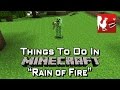 Things to do in Minecraft - Rain of Fire