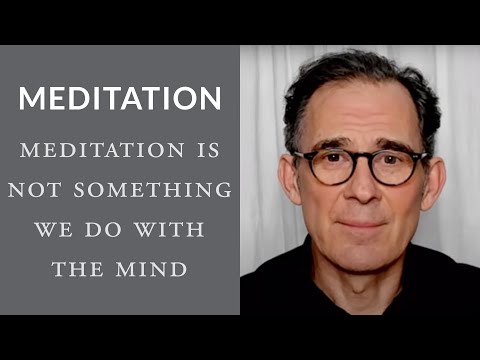Rupert Spira Guided Meditation: Meditation Isn’t About Progress or Achievement
