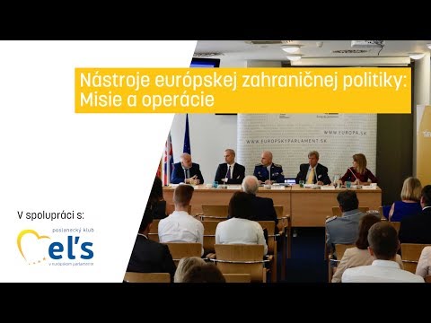 Nástroje európskej zahraničnej politiky: Misie a operácie Nástroje európskej zahraničnej politiky: Misie a operácie