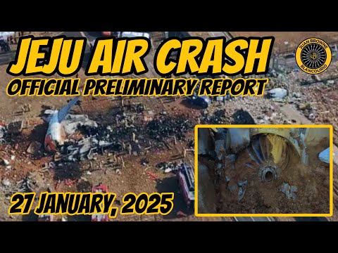 JeJu Air Preliminary Report 27 Jan 2025