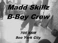 Madd Skillz B-Boy Crew (Soo York City Hip-Hop)