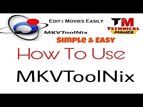 How To Use Mkvtoolnix | Technical Maher