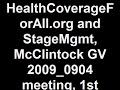 McClintock Town Hall GV Sept 2009 - HealthCoverageForAll.org and StageMgmt