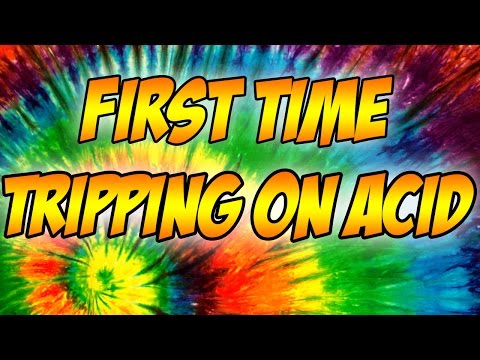 how to trip acid for the first time
