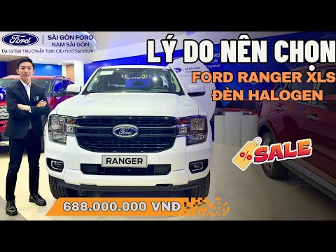 LÝ DO NÊN CHỌN FORD RANGER XLS ĐÈN HALOGEN |0973.334.876 TẤN DUY|