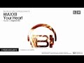 Maxxii - Your Heart [Promo] Beatport Exclusive