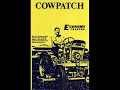 Cowpatch- "Don't Know What I'm Doing" Original Recording Cowpatch- "Don't Know What I'm Doing" Original Recording