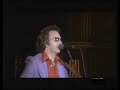 Neil Diamond- Dry Your Eyes (With The Band)