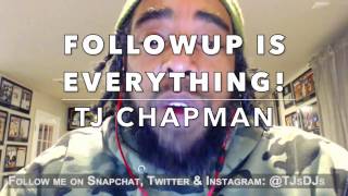 TJ Talks: Follow Up is Everything