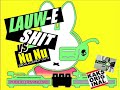 LAUW-E SHIT vs Nu Nu (Skullcandy cut) LAUW-E SHIT vs Nu Nu (Skullcandy cut)