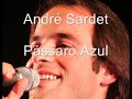 André Sardet - Pássaro Azul