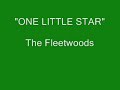 The Fleetwoods - One Little Star The Fleetwoods - One Little Star