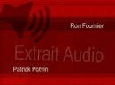 Ron Fournier & Patrick Potvin Ron Fournier & Patrick Potvin