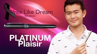 [รีวิวปากกาหมึกซึม] Platinum Plaisir / 0.3 mm. Nib