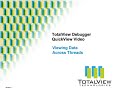 Viewing Data Across Threads Using TotalView Debugger