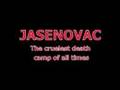 Jasenovac - The cruelest death camp of all times, part  1/6