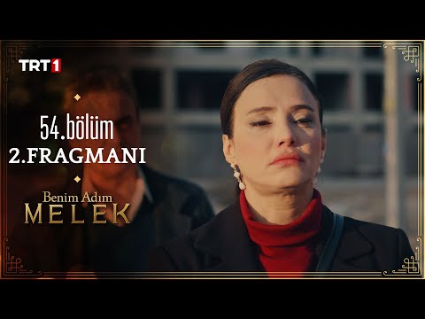Benim Adım Melek 54. Bölüm 2. Fragmanı                                                                                                                                                                                                                    