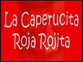 macario  cuento : la caperucita roja rojita