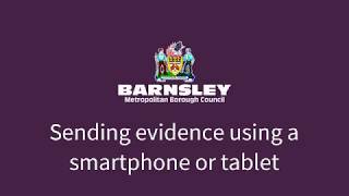 Video description: How to submit evidence to us using a smartphone or tablet, click below to view video