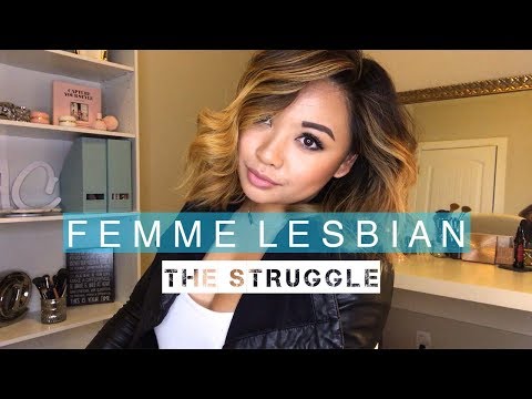 FEMME LESBIAN STRUGGLES