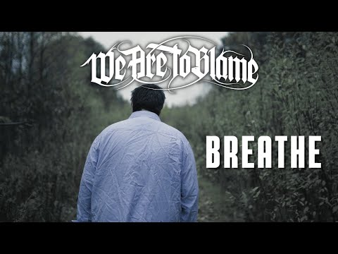 WE ARE TO BLAME - Breathe (Official Music Video) | Upcoming album "Duality I"