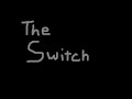 the Switch - Explosion the Switch - Explosion