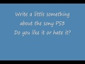 A2ZVideoz: Write a review on the PS3