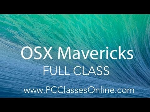 OSX - Take our FREE classes at http://pcclassesonline.com OSX Mavericks is the brand new operating system for the Mac. In this class/tutorial we go over all the ma...