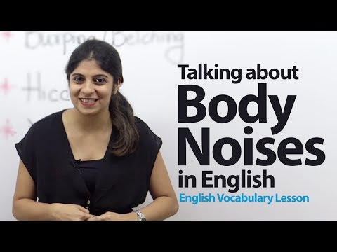 English - Talking about Body Noises in English -- English Vocabulary Lesson Our beautiful Body does have an ability to produce weird noises, so what exactly they are c...
