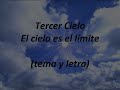 Tercer Cielo - El cielo es el limite