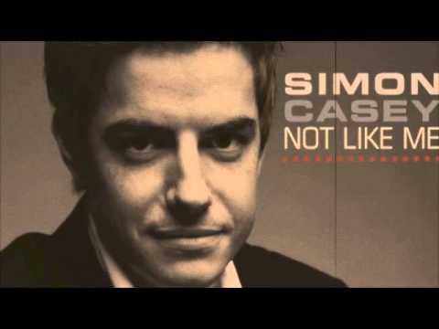 Simon Casey - Not Like Me