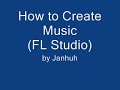 how to create music in minutes #2  fruity loops studio 