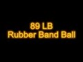 Rubber Band Ball 89 LB Rubber Band Ball 89 LB