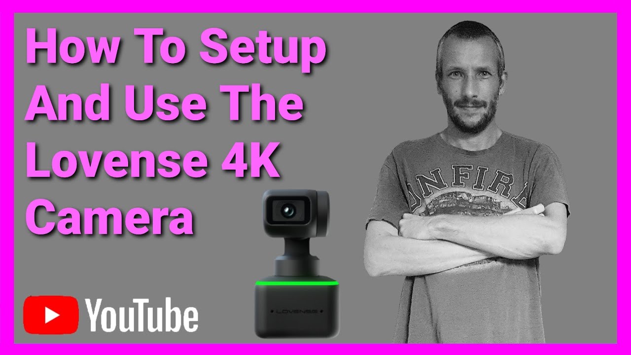 Setup Guide For The Lovense 4K Webcam