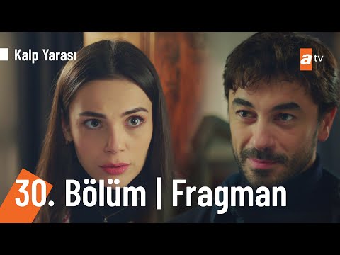 Kalp Yarası 30. Bölüm Fragmanı                                                                                                                                                                                                                            