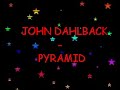 John Dahlbäck - Pyamid John Dahlbäck - Pyamid