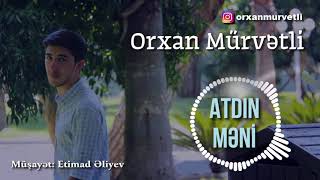 Orxan Murvetli - Atdin meni (Canli 2018)
