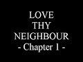 Love thy neighbour