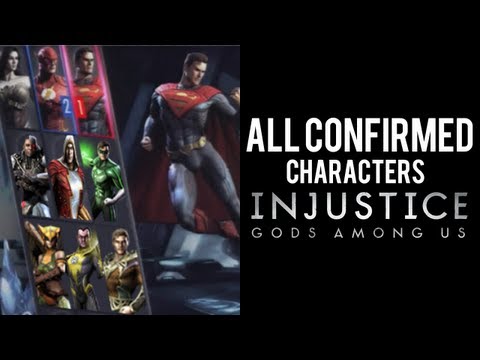 Injustice Gods Among Us: What We Know So Far - All Confirmed Characters So Far!
