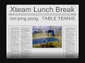 xteam lunch break
